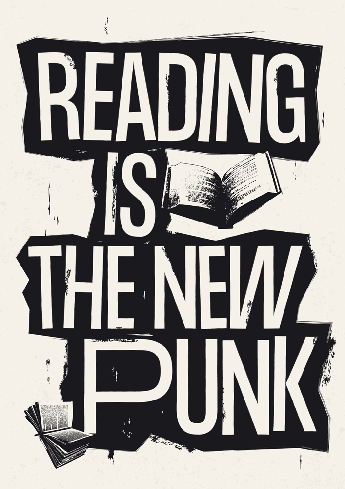 Poster with the text Reading is the new punk